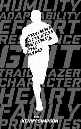 Cover image for Training Athletes Beyond The Game