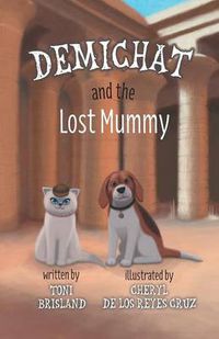 Cover image for Demichat and the Lost Mummy