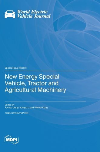 Cover image for New Energy Special Vehicle, Tractor and Agricultural Machinery