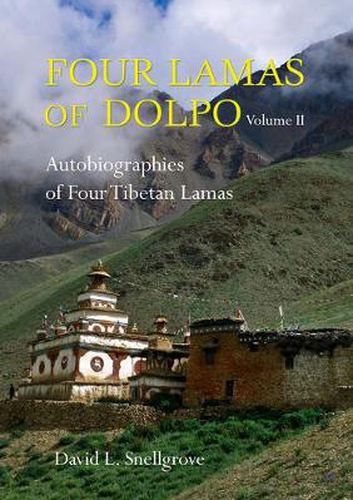 Cover image for Four Lamas Of Dolpo: Autobiographies Of Four Tibetan Lamas (16th - 18th Centuries): Volume 2: Tibetan Texts and Commentaries