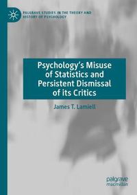 Cover image for Psychology's Misuse of Statistics and Persistent Dismissal of its Critics