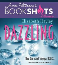 Cover image for Dazzling Lib/E: The Diamond Trilogy, Book I