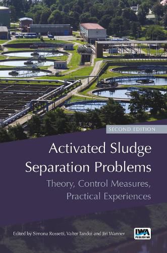 Cover image for Activated Sludge Separation Problems: Theory, Control Measures, Practical Experiences