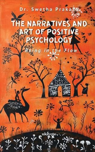 Cover image for The Narratives and Art of Positive Psychology