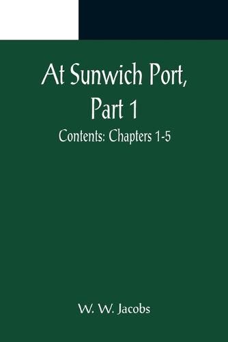 Cover image for At Sunwich Port, Part 1.; Contents: Chapters 1-5