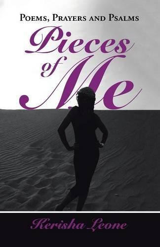 Cover image for Pieces of Me: Poems, prayers and psalms