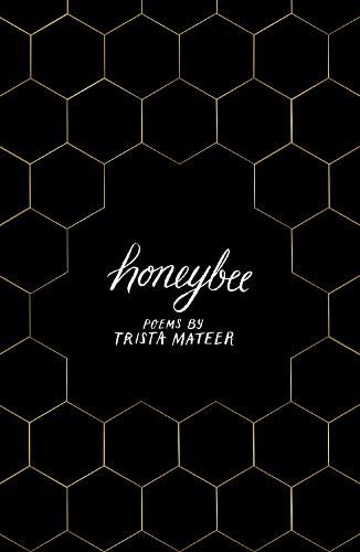 Honeybee: a story of letting go, by LGBT poet Trista Mateer