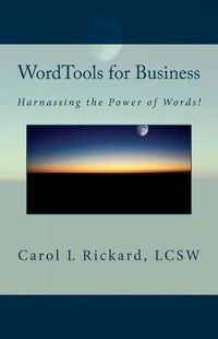 Cover image for WordTools for Business: Harnessing the Power of Words!