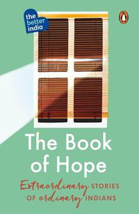 Cover image for The Book of Hope: Extraordinary Stories of Ordinary Indians | Must Read Penguin Books | Foreword by Anand Mahindra