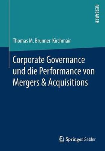 Cover image for Corporate Governance Und Die Performance Von Mergers & Acquisitions