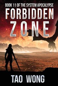 Cover image for Forbidden Zone: A Space Opera, Post-Apocalyptic LitRPG