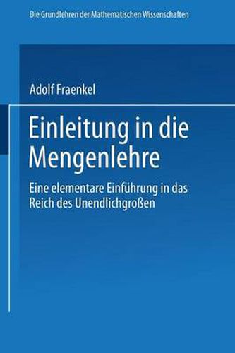 Cover image for Einleitung in Die Mengenlehre: Eine Elementare Einfuhrung in Das Reich Des Unendlichgrossen