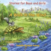 Cover image for A Walk in the Wind: Stories for Boys and Girls