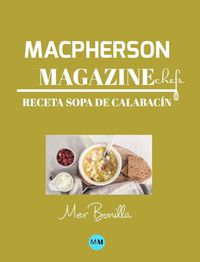 Cover image for Macpherson Magazine Chef's - Receta Sopa de calabacin