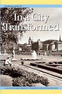Cover image for Stockholm Series IV: In a City Transformed