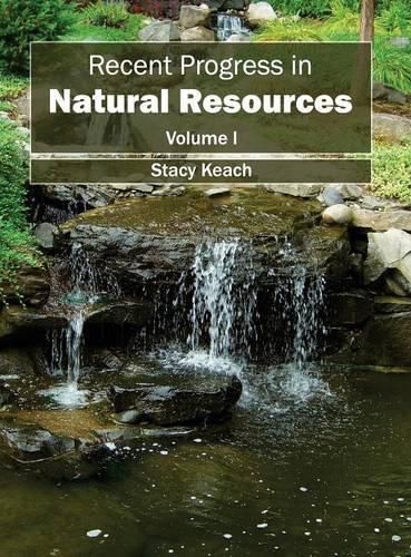 Cover image for Recent Progress in Natural Resources: Volume I