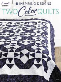 Cover image for Two-Color Quilts: 8 Inspiring Designs