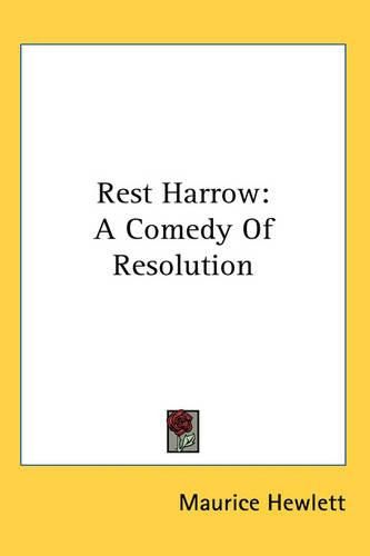 Cover image for Rest Harrow: A Comedy Of Resolution