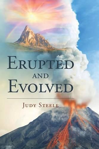 Erupted and Evolved