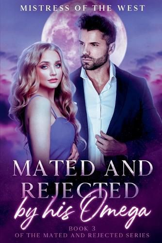 Cover image for Mated and Rejected by his Omega