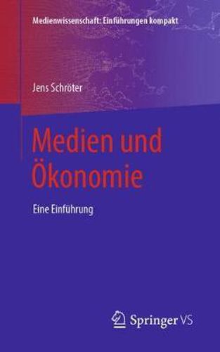 Cover image for Medien und OEkonomie: Eine Einfuhrung