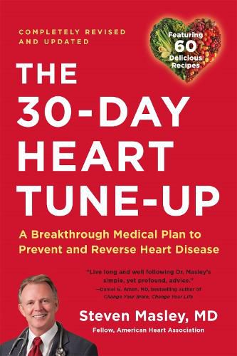 Cover image for 30-Day Heart Tune-Up (Revised edition): A Breathrough Medical Plan to Prevent and Reverse Heart Disease