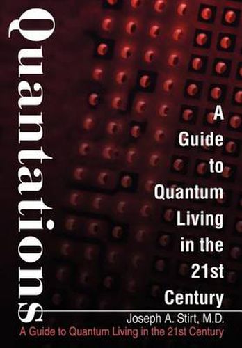 Cover image for Quantations: A Guide to Quantum Living in the 21st Century