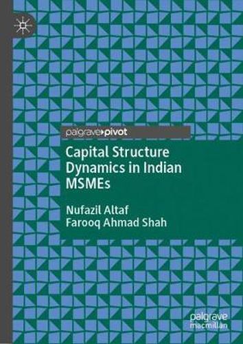 Cover image for Capital Structure Dynamics in Indian MSMEs