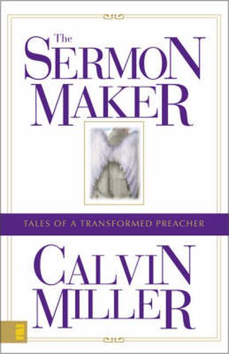 Cover image for The Sermon Maker: Tales of a Transformed Preacher