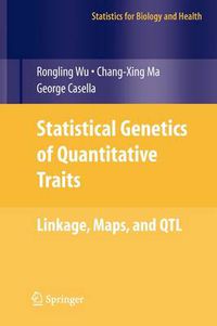 Cover image for Statistical Genetics of Quantitative Traits: Linkage, Maps and QTL