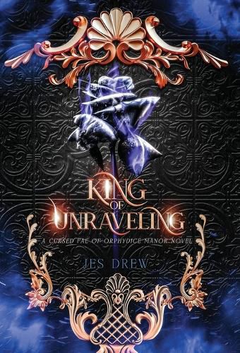 Cover image for King of Unraveling