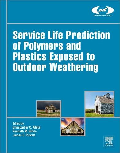 Cover image for Service Life Prediction of Polymers and Plastics Exposed to Outdoor Weathering