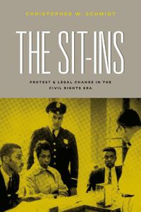 Cover image for The Sit-Ins: Protest and Legal Change in the Civil Rights Era