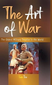 Cover image for The Art of War: The Oldest Military Treatise in the World