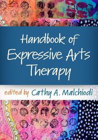 Cover image for Handbook of Expressive Arts Therapy, First Edition