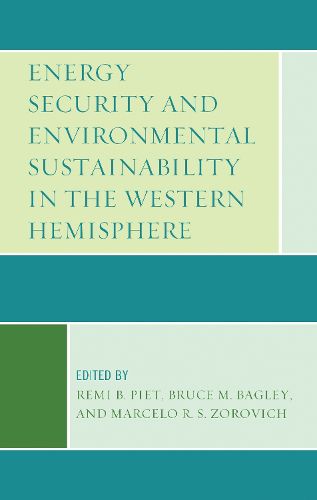 Cover image for Energy Security and Environmental Sustainability in the Western Hemisphere