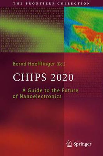 Cover image for Chips 2020: A Guide to the Future of Nanoelectronics