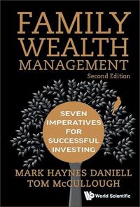 Cover image for Family Wealth Management: Seven Imperatives For Successful Investing