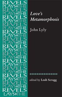 Cover image for Love's Metamorphosis: John Lyly