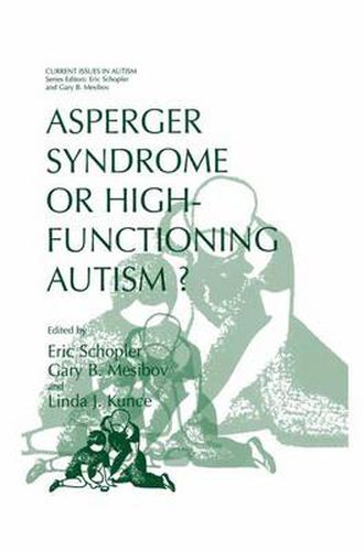 Cover image for Asperger Syndrome or High-Functioning Autism?