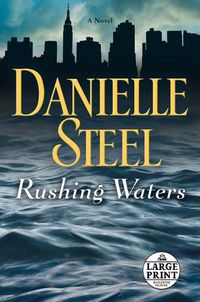 Cover image for Rushing Waters: A Novel