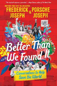 Cover image for Better Than We Found It: Conversations to Help Save the World