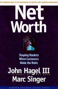 Cover image for Net Worth: Shaping Markets When Customers Make the Rules