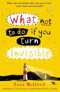 Cover image for What Not to Do If You Turn Invisible