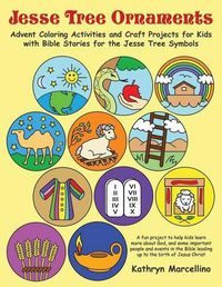 Cover image for Jesse Tree Ornaments: Advent Coloring Activities and Craft Projects for Kids with Bible Stories for the Jesse Tree Symbols