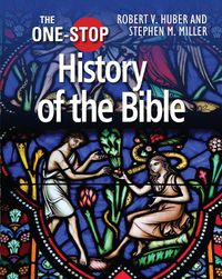 Cover image for The One-Stop Guide to the History of the Bible
