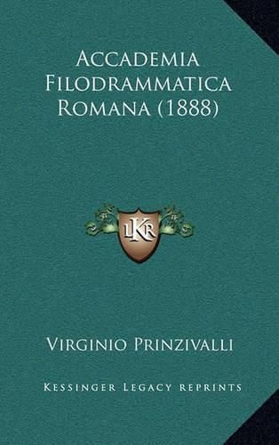 Cover image for Accademia Filodrammatica Romana (1888)