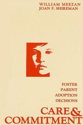 Cover image for Care and Commitment: Foster Parent Adoption Decisions