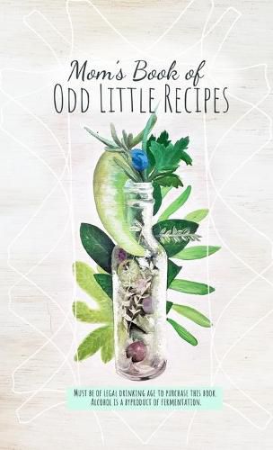 Cover image for Mom's Book of Odd Little Recipes