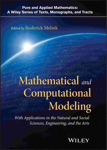 Cover image for Mathematical and Computational Modeling - With Applications in the Natural and Social Sciences, Engineering, and the Arts